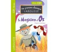 Le Magicien d'Oz – Mes premiers Classiques Larousse – Larousse