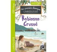 Daniel Defoe – Robinson Crusoe – CE1 – broché – Larousse