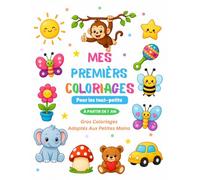 Mes premiers coloriages: 50 grands coloriages faciles pour les tout-petits dès 1 an