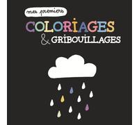 Mes premiers coloriages et gribouillages: Livre de coloriage facile pour enfants de 1 à 4 ans - Activité créative et éducative à contraste élevé pour bébé et maternelle