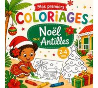 Mes premiers coloriages Noël aux Antilles