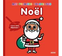 Mes premiers coloriages - Noël - Tiago Americo - Auzou Philippe Eds - broché - Album éveil dès la naissance