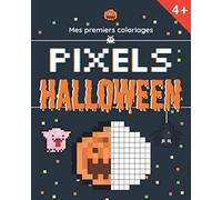 Mes premiers coloriages pixels - Halloween: Cahier à colorier pour enfant à partir de 4 ans - Tableaux de mosaïque type pixel art avec grilles à ... sa concentration tout en s’amusant !
