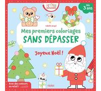 Mes premiers coloriages sans dépasser - Joyeux Noël ! - Isabelle Jacqué - Fleurus - broché - Document jeunesse