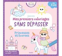 Mes premiers coloriages sans dépasser - Princesses et licornes - Stéphanie Bardy - Fleurus - broché - Document jeunesse