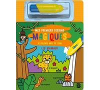 Mes Premiers Dessins Magiques Les Animaux - Je Colorie Avec De L'eau