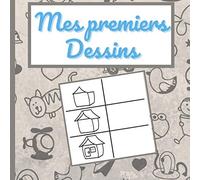 mes premiers dessins: un carnet de dessins en 3 étapes | à partir de 4 ans | 30 modèles à reproduire format 21.59 cm par 21.59 cm | cadeau idéal pour les jeunes artistes