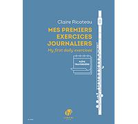 MES PREMIERS EXERCICES JOURNALIERS --- FLUTE TRAVERSIERE - MY FIRST DAILY EXERCISES - EDITION BILING