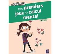 Mes premiers jeux de calcul mental 6-7 ans Roger Rougier (Auteur), Joëlle Dreidemy (Illustration)