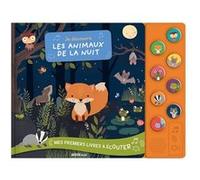 Mes premiers livres à écouter - Je découvre les animaux de la nuit Inga Wilmink (Auteur)