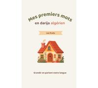 Mes premiers mots en Darija algérien: Les fruits