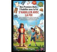 Mes Premiers Mots: S’habiller avec la Foi. 20 leçons bilingues (Anglais-Espagnol), Bible et vie moderne. Vocabulaire A1 et guide pour enfants de 8-12 ans.
