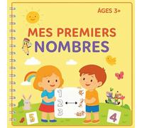 Mes Premiers Nombres: Apprenons à tracer les lignes, les formes et les chiffres - Cahier d’activités pour les enfants à partir de 3 ans.
