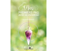 Mes premiers pas avec le pendule - Olivia Burgaud - Alliance Magique - broché - Guide