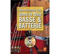 Mes premiers pas dans le duo basse & batterie (1 Livre + 1 CD)