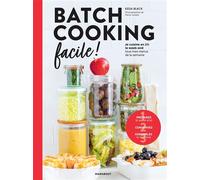 Mes premiers pas en batch cooking Moins de 2h en cuisine pour toute la semaine - Kéda Black - Marabout - broché - Guide