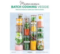 Mes premiers pas en batch cooking veggie
