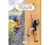 Mes premiers pas en escalade Pascal Serra (Auteur)