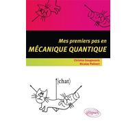 Mes premiers pas en mécanique quantique - Christos Gougoussis - Ellipses - broché - Essai