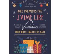 Mes premiers pas J'aime lire 1000 mots-images de base 3 langues Français Anglais Turc: 1st Méthode de réussite Lecture syllabique exercices pour ... l'apprentissage de l'écriture, CP/CE1 5/7 ans