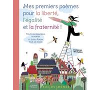 Mes premiers poèmes pour la liberté, l'égalité et la fratern - Collectif - Rue Du Monde Eds - cartonné - Poésie jeunesse