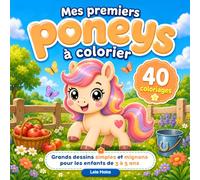 Mes premiers poneys à colorier: Livre de coloriage avec grands dessins simples et mignons pour enfants de 3 à 5 ans