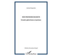 Mes premiers regrets Antoine Roquentin (Auteur)
