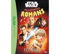 Mes premiers romans Star Wars, Tome 01 - La menace fantôme