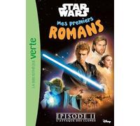 Mes premiers romans Star Wars, Tome 02 - L'attaque des clones