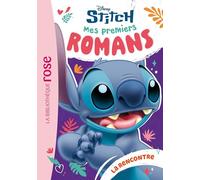Mes premiers romans Stitch 01 - La rencontre