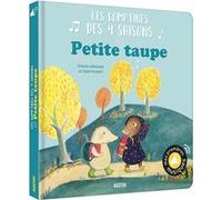 Mes premiers sonores - Les comptines des 4 saisons avec petite taupe Orianne Lallemand (Auteur), Claire Frossard (Illustration)