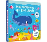Mes premiers sonores - mes comptines qui font plouf ! – Auzou