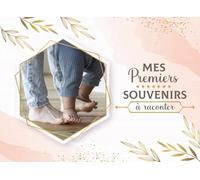 Mes premiers souvenirs à raconter: Livre souvenir bébé à compléter (de la naissance à la troisième année de bébé) - Cadeau idéal grossesse et naissance - en COULEUR