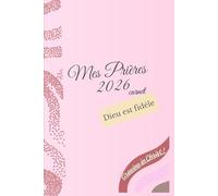 Mes prières 2026: Carnet de prière