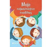 Mes prières les plus importantes Prières des enfants de Dieu - Silvia Vecchini (Für Kinder, Religion auf Polnisch)