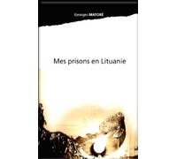 Mes Prisons En Lituanie