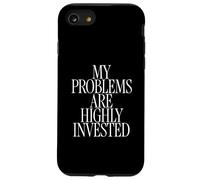 Mes problèmes sont des investisseurs Financiers hautement investis Coque pour iPhone SE (2020) / 7/8