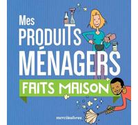 Mes Produits Ménagers Faits Maison
