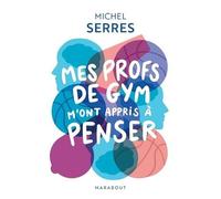 Mes profs de gym m'ont appris à penser