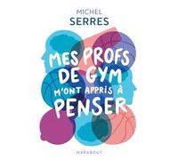 Mes profs de gym m'ont appris à penser