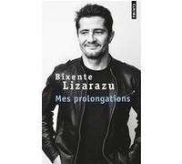 Mes prolongations Bixente Lizarazu (Auteur)