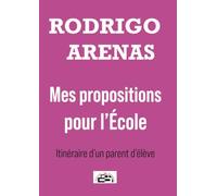 Mes propositions pour l'école - Itinéraire d'un parent d'élève