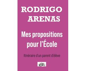 Mes propositions pour l'école - Itinéraire d'un parent d'élève
