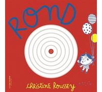 Mes p'tites formes - Rond - Christine Roussey - La Martiniere Jeunesse - cartonné - Document jeunesse