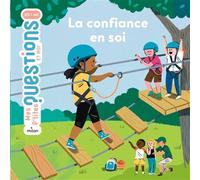 Audrey Guiller – Mes p'tites questions : La confiance en soi – Dès 7 ans