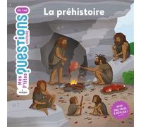 MES P'TITES QUESTIONS - La préhistoire - Dès 7 ans - Natacha Scheidhauer - Milan Eds - cartonné - Document jeunesse