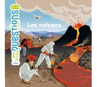 Arnaud Guérin – Mes p'tites questions : Les volcans – Dès 7 ans – Cartonné