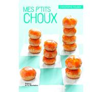 Christophe Felder – Mes p'tits choux – Guide – Relié