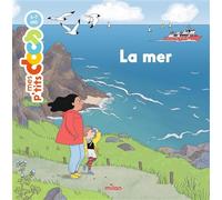 Stéphanie Ledu – Mes p'tits docs : La mer – Dès 4 ans – Milan – Broché