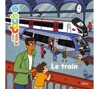 Stéphanie Ledu – Le Train – Dès 4 ans – Cartonné